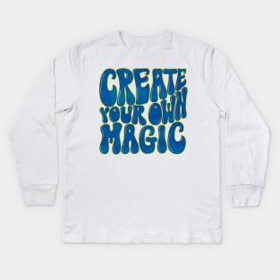 Magic: Create your own magic Kids Long Sleeve T-Shirt